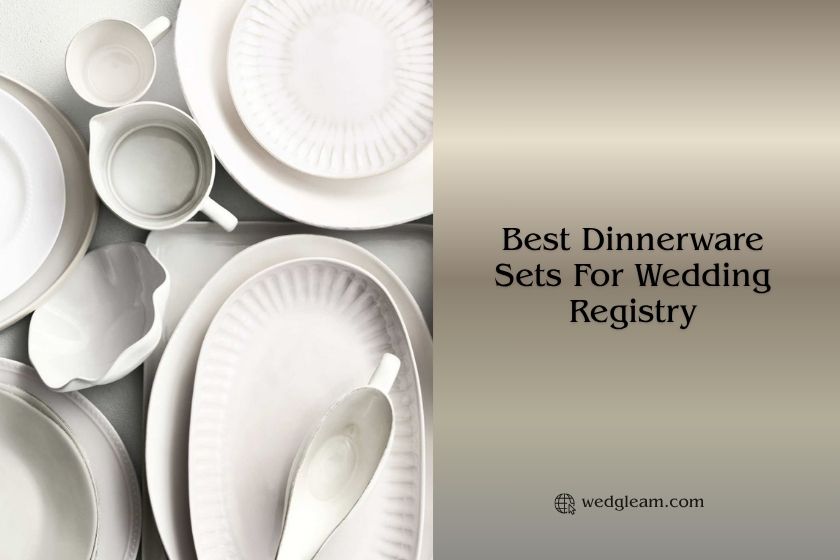 Top 7 Best Dinnerware Sets For Wedding Registry 2026, According to Experts best dinnerware sets for wedding registry