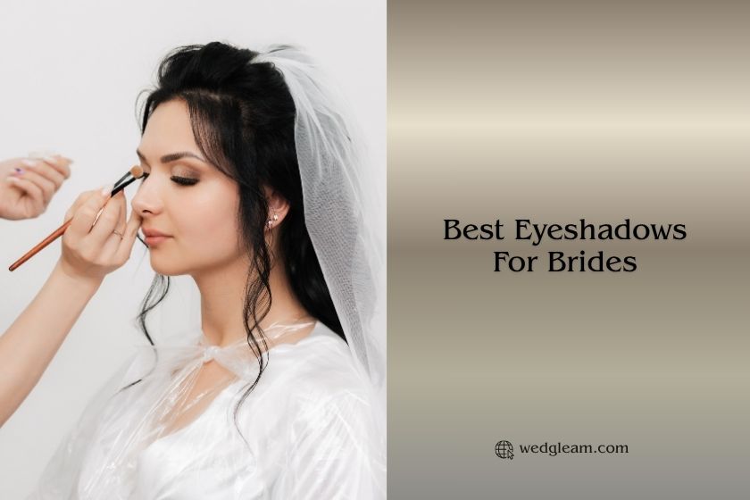 best eyeshadows for brides