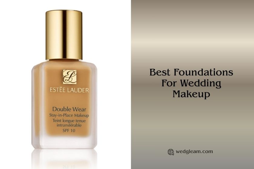 Our 8 Best Foundations For Wedding Makeup – Top Picks Of 2026 best foundations for wedding makeup