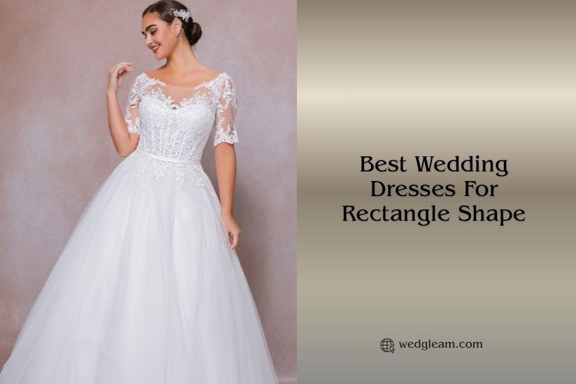 Top 8 Best Wedding Dresses For Rectangle Shape – Top Picks Of 2026 best wedding dresses for rectangle shape