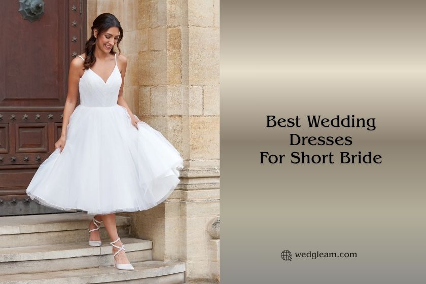 Our 8 Best Wedding Dresses For Short Bride 2026, According to Experts best wedding dresses for short bride