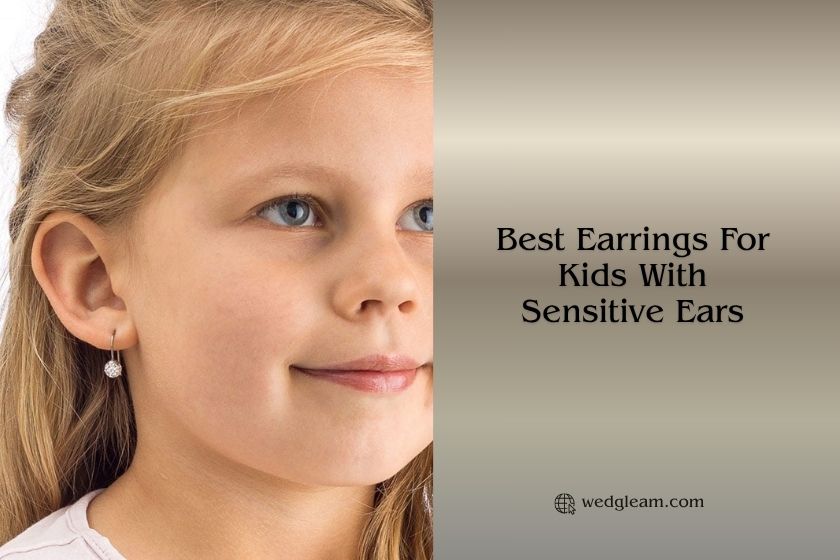 best earrings for kids with sensitive ears