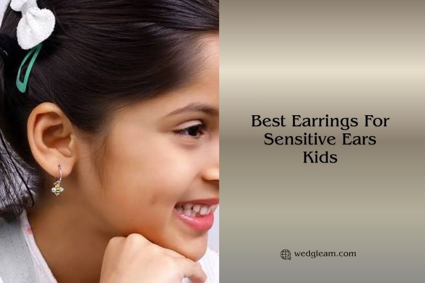 7 Best Earrings For Sensitive Ears Kids In 2026 best earrings for sensitive ears kids