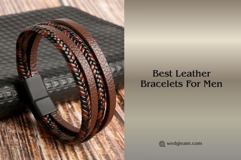 The 8 Best Leather Bracelets For Men (2026), Tested and Reviewed best leather bracelets for men