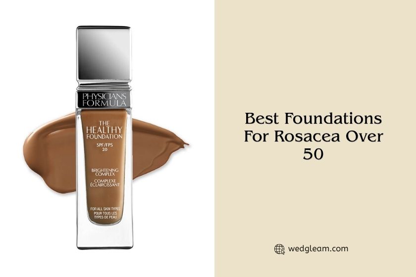 The 7 Best Foundations For Rosacea Over 50 In 2026 best foundations for rosacea over 50