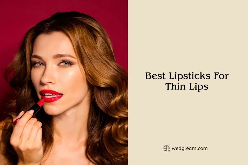Top 10 Best Lipsticks For Thin Lips In 2026 best lipsticks for thin lips